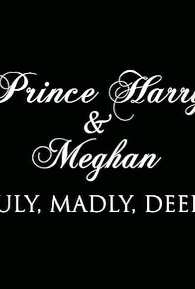 Primary photo for Prince Harry and Meghan: Truly, Madly, Deeply Primary photo for Prince Harry and Meghan: Truly, Madly, Deeply