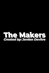 Primary photo for The Makers