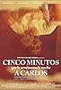 Primary photo for Cinco Minutos que le Arruinaron la Noche a Carlos