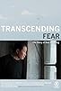 Primary photo for Transcending Fear: The Story of Gao Zhisheng