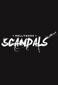 Primary photo for Hollywood Scandals Primary photo for Hollywood Scandals