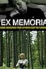 Primary photo for Ex Memoria