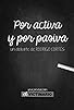 Primary photo for Por activa y por pasiva