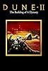 Primary photo for Dune II: The Building of a Dynasty Primary photo for Dune II: The Building of a Dynasty