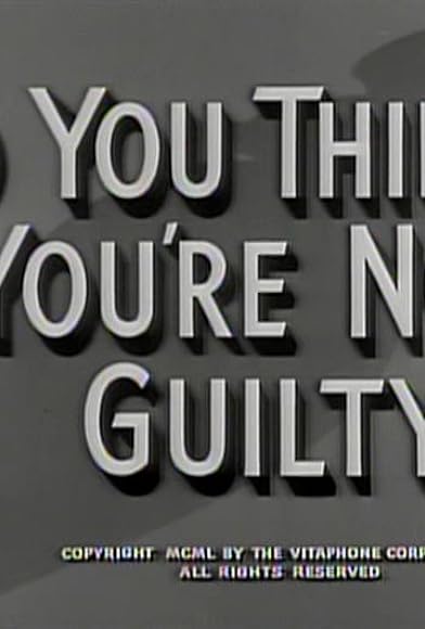 Primary photo for So You Think You're Not Guilty Primary photo for So You Think You're Not Guilty