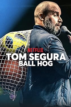 Poster of Tom Segura: Ball Hog