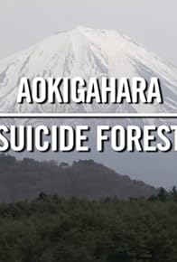 Primary photo for Aokigahara: Suicide Forest
