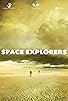 Primary photo for Space Explorers Primary photo for Space Explorers