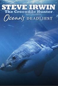 Primary photo for Ocean's Deadliest Primary photo for Ocean's Deadliest