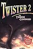 Primary photo for Twister 2: The Terror Continues Primary photo for Twister 2: The Terror Continues