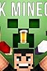 Primary photo for Drunk Minecraft Primary photo for Drunk Minecraft