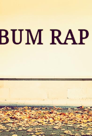 Primary photo for Bum Rap Primary photo for Bum Rap