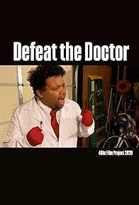 Primary photo for Defeat the Doctor