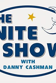 Primary photo for The Nite Show with Danny Cashman Primary photo for The Nite Show with Danny Cashman