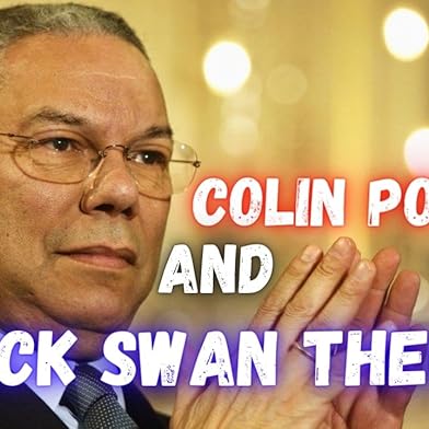 Primary photo for Colin Powell And The Black Swan Theory Primary photo for Colin Powell And The Black Swan Theory