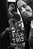 Primary photo for Film this!