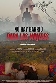 Primary photo for No hay barrio para las mujeres Primary photo for No hay barrio para las mujeres