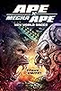 Primary photo for Ape X Mecha Ape: New World Order Primary photo for Ape X Mecha Ape: New World Order