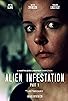 Primary photo for Alien Infestation: Part 1 Primary photo for Alien Infestation: Part 1