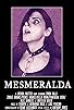 Primary photo for Mesmeralda Primary photo for Mesmeralda