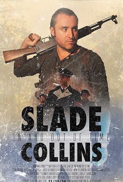 Primary photo for Slade Collins in and Out of Time Primary photo for Slade Collins in and Out of Time