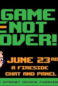 Primary photo for Game Not Over Primary photo for Game Not Over