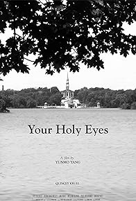 Primary photo for Your Holy Eyes