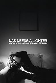 Primary photo for Nas Needs A Lighter
