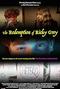 Primary photo for The Redemption of Ricky Grey Primary photo for The Redemption of Ricky Grey