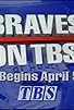 Primary photo for Braves TBS Baseball Primary photo for Braves TBS Baseball