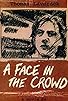 Primary photo for A Face in the Crowd Primary photo for A Face in the Crowd