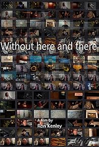 Primary photo for Without Here and There