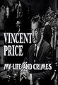 Vincent Price: My Life and Crimes's primary photo