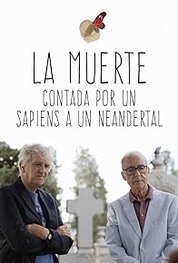 Primary photo for La muerte contada por un sapiens a un neandertal