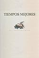 Tiempos mejores's primary photo