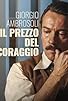 Primary photo for Giorgio Ambrosoli - Il prezzo del coraggio Primary photo for Giorgio Ambrosoli - Il prezzo del coraggio