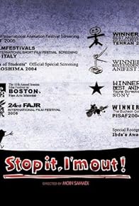 Primary photo for Stop It, I'm Out!