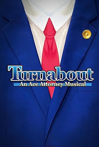 Primary photo for Turnabout: An Ace Attorney Musical Primary photo for Turnabout: An Ace Attorney Musical