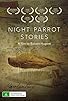 Primary photo for Night Parrot Stories Primary photo for Night Parrot Stories