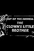 Primary photo for The Clown's Little Brother