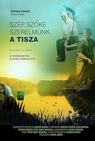 Primary photo for Szép, szõke szerelmünk, a Tisza