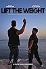 Primary photo for Lift the Weight Primary photo for Lift the Weight