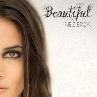 Primary photo for Nez Erok: Beautiful Primary photo for Nez Erok: Beautiful