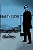 Primary photo for Beat the Devil Primary photo for Beat the Devil