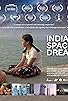 Primary photo for Indian Space Dreams