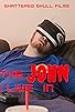 Primary photo for The John I Live In