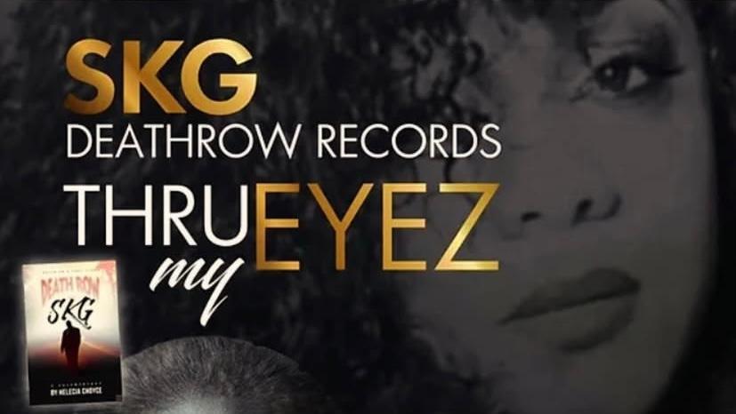 SKG: Death Row Records - Thru My Eyez