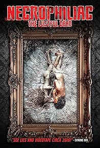 Primary photo for Necrophiliac: The Lustful Dead