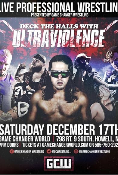 Primary photo for GCW Deck the Halls with Ultraviolence Primary photo for GCW Deck the Halls with Ultraviolence