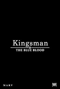Primary photo for Kingsman: The Blue Blood